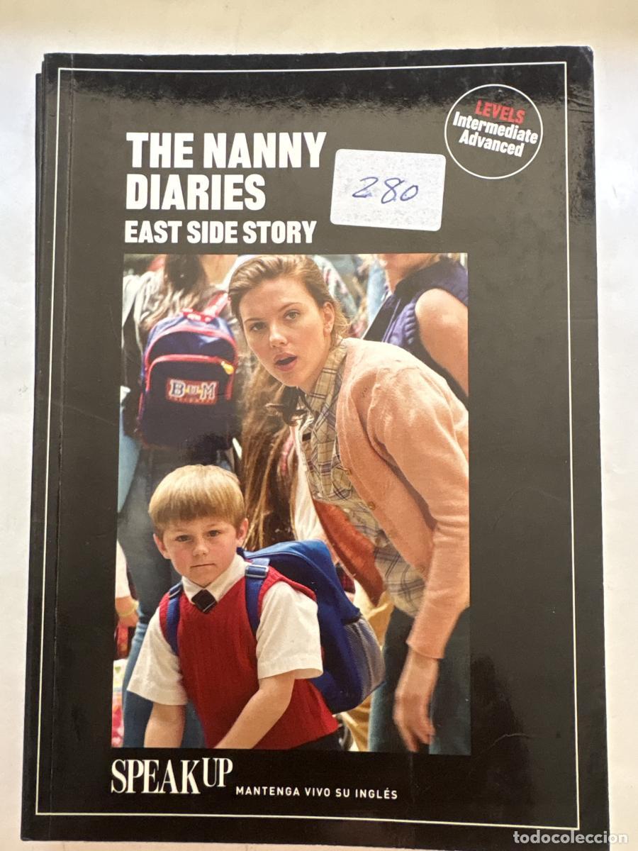 B&uuml;cher: THE NANNY DIARIES. EAST SIDE STORY. COLECCI&Oacute;N: SPEAK UP, MANTENGA VIVO SU INGL&Eacute;S - TDK1201