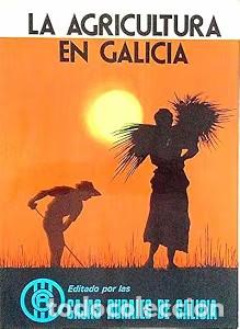 Libros: La agricultura en Galicia - Cajas Rurales de Galicia - 1978