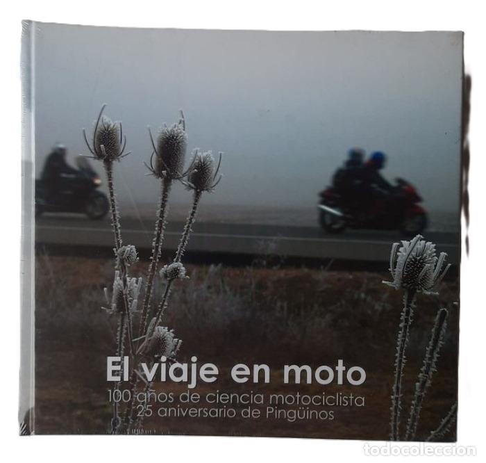 Libri di seconda mano: EL VIAJE EN MOTO 100 A&Ntilde;OS DE CIENCIA MOTOCICLISTA, 25 ANIVERSARIO DE PING&Uuml;INOS - VV.AA.