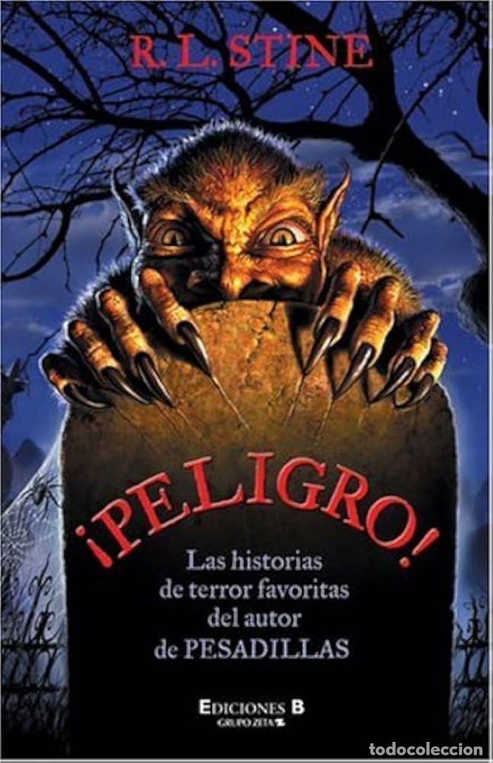 Libri di seconda mano: &iexcl;PELIGRO! LAS HISTORIAS DE TERROR FAVORITAS DEL AUTOR DE PESADILLAS - R.L. Stine