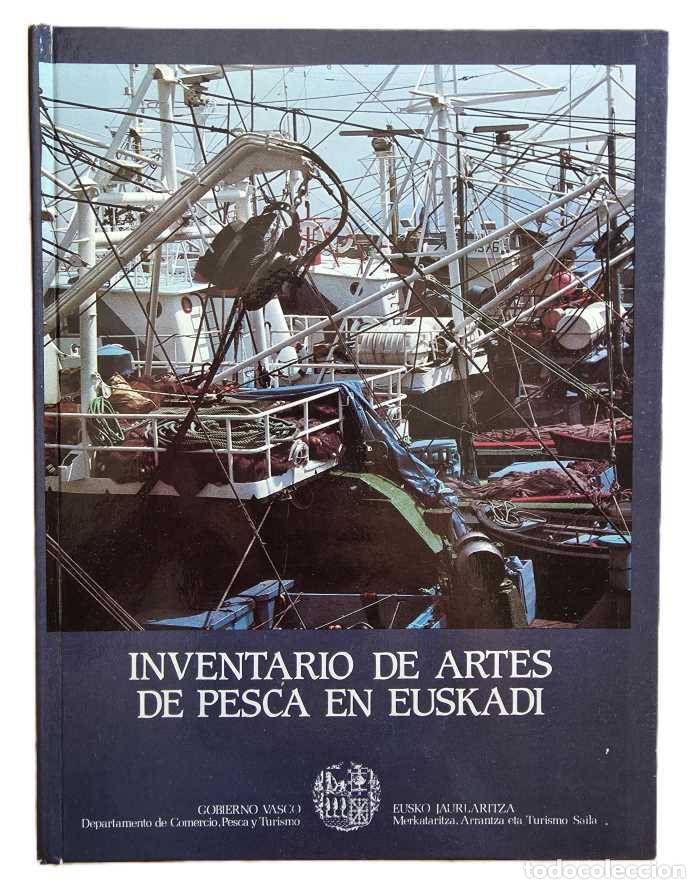 Libri di seconda mano: INVENTARIO DE ARTES DE PESCA EN EUSKADI - Alfredo Igelmo; Xavier Iribar; Serafin Lerga; Jaime Legarr