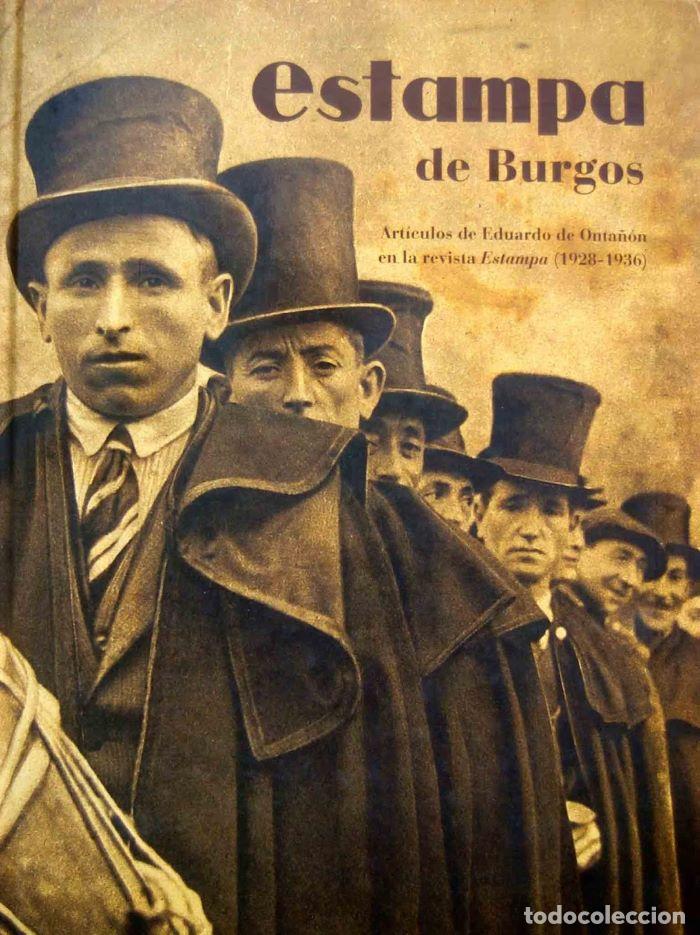 Libros: ESTAMPA DE BURGOS. ART&Iacute;CULOS DE EDUARDO DE ONTA&Ntilde;&Oacute;N EN LA REVISTA ESTAMPA (1928-1936) - Ignacio Fern&aacute;