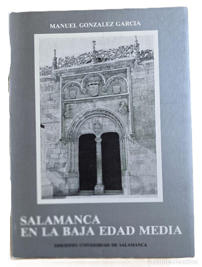 Libros: SALAMANCA EN LA BAJA EDAD MEDIA - Manuel Gonz&aacute;lez Garc&iacute;a