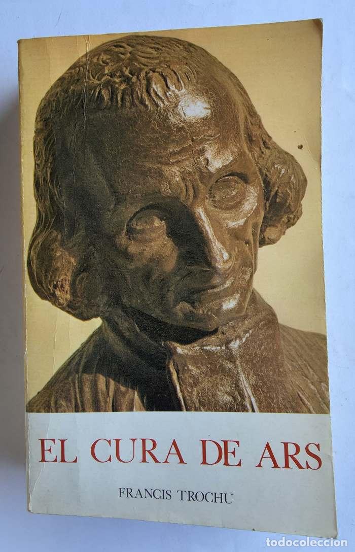 books: EL CURA DE ARS - Francis Trochu