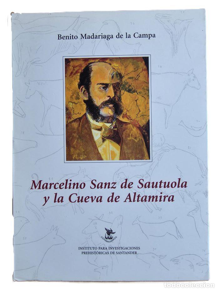 books: MARCELINO SANZ DE SAUTUOLA Y LA CUEVA DE ALTAMIRA - Benito Madariaga de la Campa