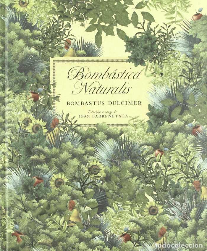 books: BOMB&Aacute;STICA NATURALIS - Bombastus Dulcimer