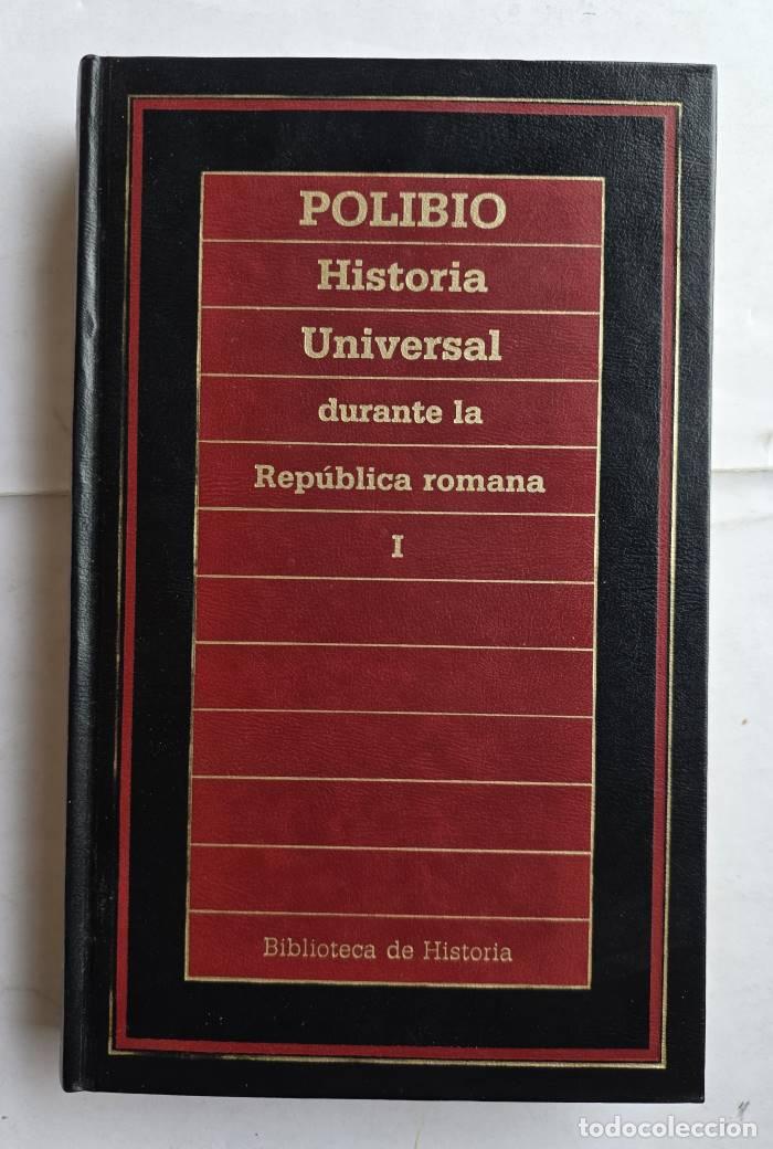 Libri di seconda mano: HISTORIA UNIVERSAL DURANTE LA REP&Uacute;BLICA ROMANA (3 TOMOS) - Polibio