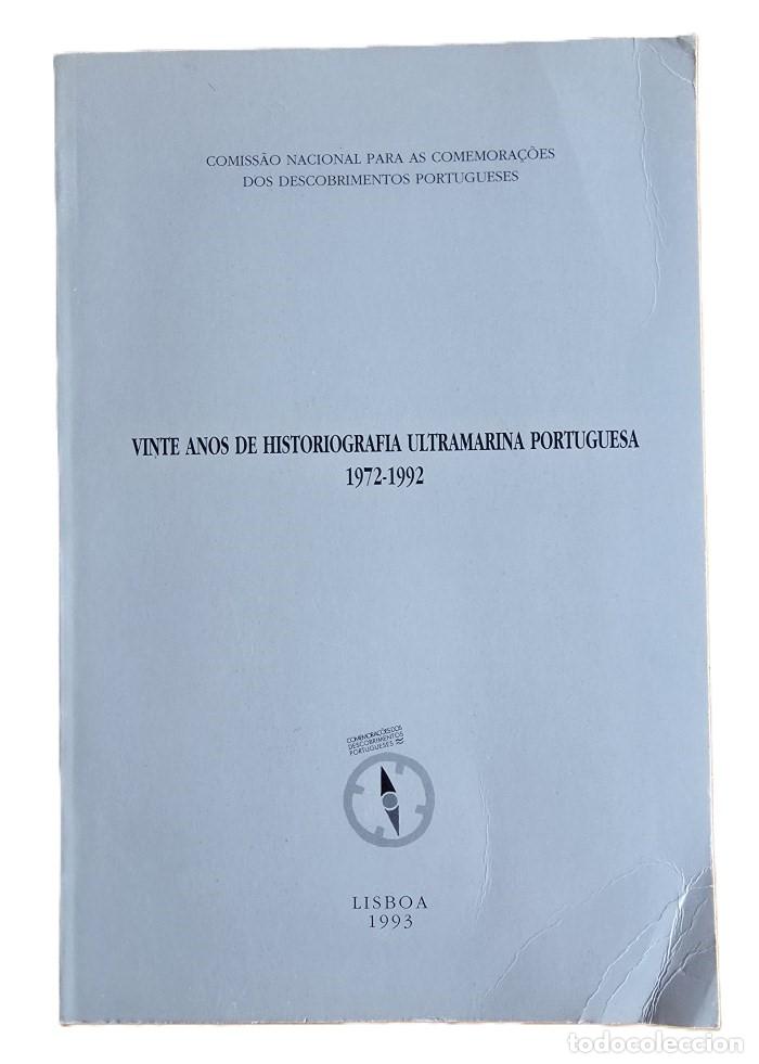 Libri di seconda mano: VINTE ANOS DE HISTORIOGRAFIA ULTRAMARINA PORTUGUESA (1972-1992) - VV.AA.