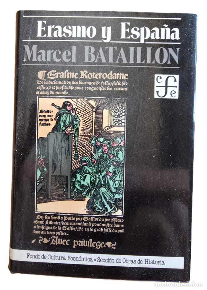 Libri di seconda mano: ERASMO Y ESPA&Ntilde;A - Marcel Bataillon