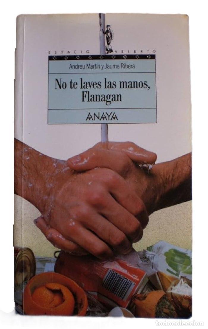 Libri di seconda mano: NO TE LAVES LAS MANOS, FLANAGAN - Andreu Mart&iacute;n