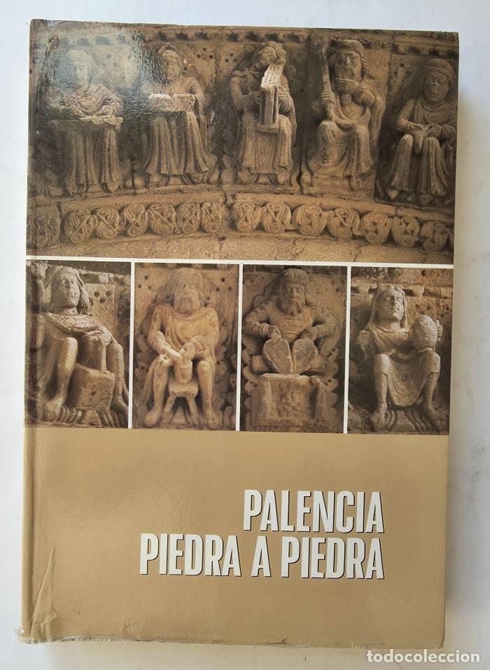 books: PALENCIA, PIEDRA A PIEDRA - Jes&uacute;s Casta&ntilde;&oacute;n D&iacute;az