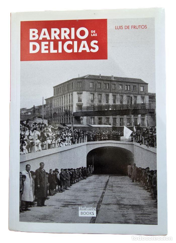 Livres: BARRIO DE LAS DELICIAS - Luis de Frutos