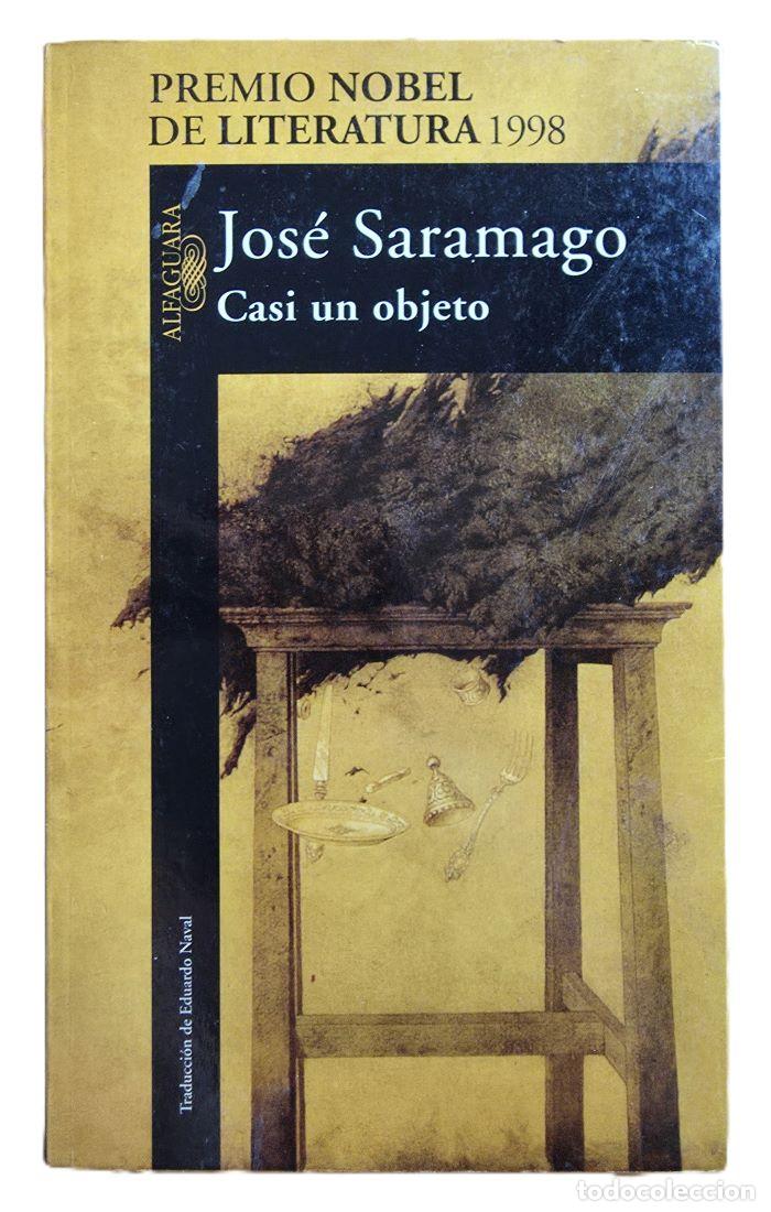 Livres: CASI UN OBJETO - Jos&eacute; Saramago
