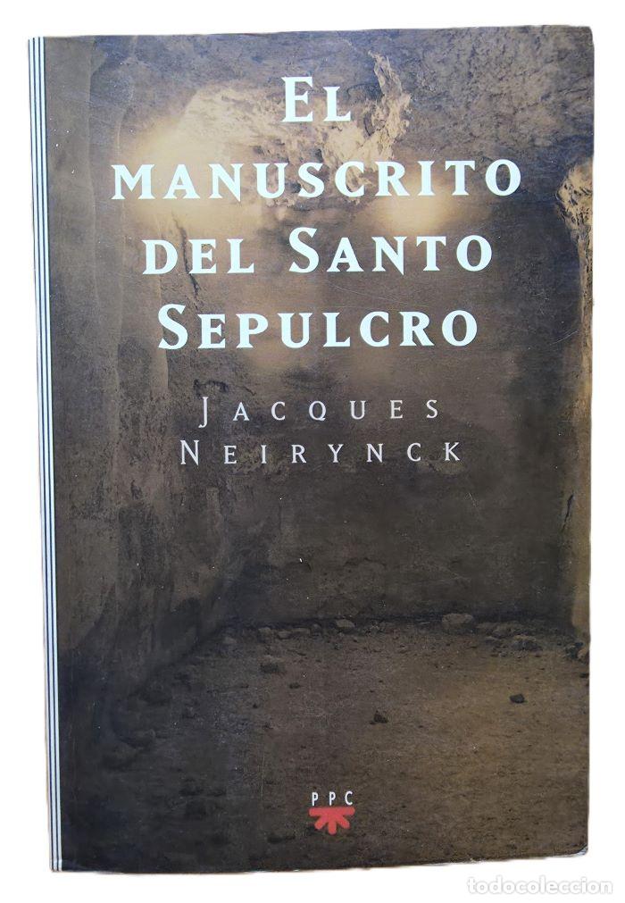 Livres: EL MANUSCRITO DEL SANTO SEPULCRO - Jacques Neirynck