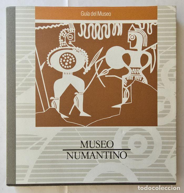 Livres: MUSEO NUMANTINO. GU&Iacute;A DEL MUSEO - Jos&eacute; Luis Argente Oliver; VV.AA.