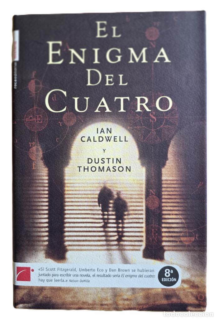 Livres: EL ENIGMA DEL CUATRO - Ian Caldwell; Dustin Thomason