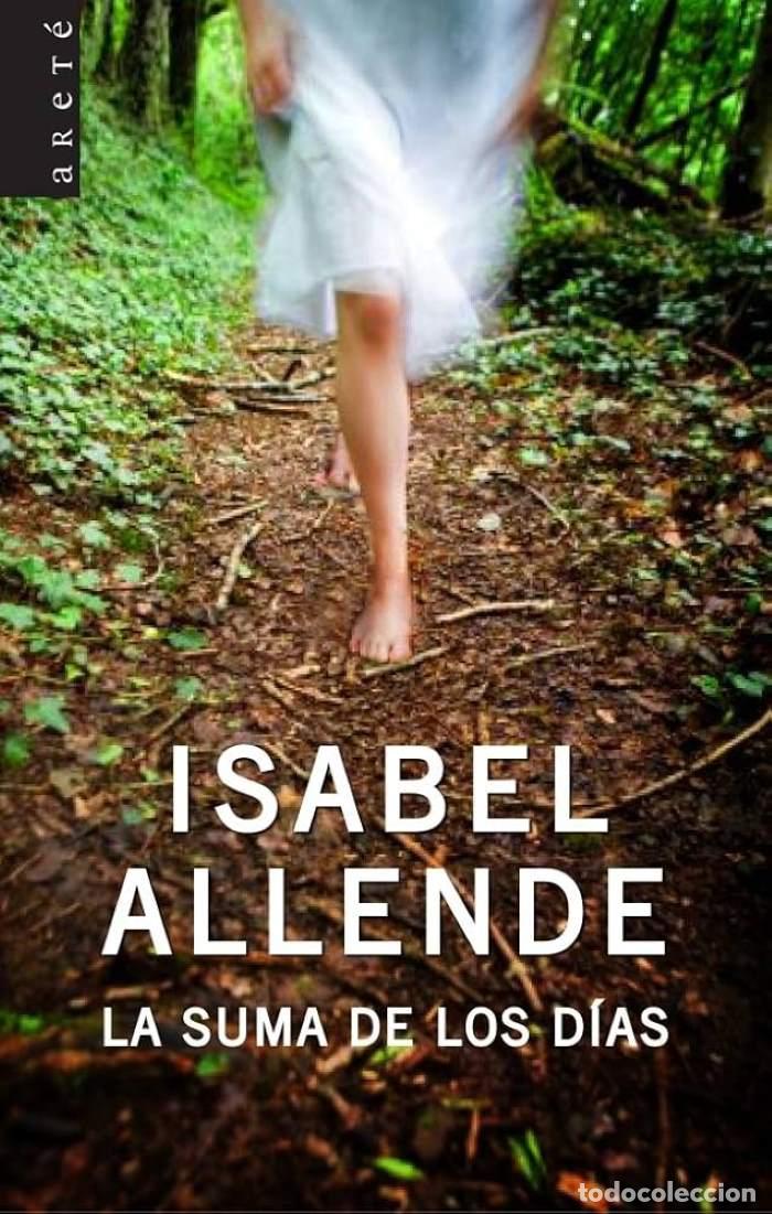 Livres: LA SUMA DE LOS D&Iacute;AS. BIOGRAF&Iacute;A - Isabel Allende