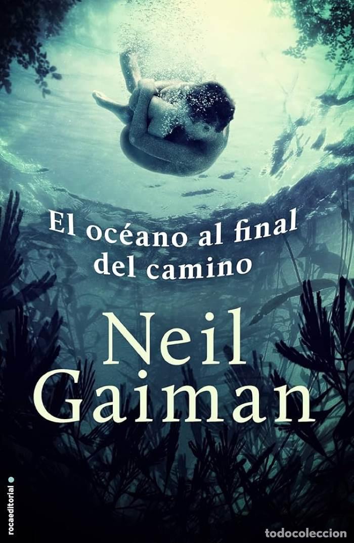 Livres: EL OC&Eacute;ANO AL FINAL DEL CAMINO - Neil Gaiman