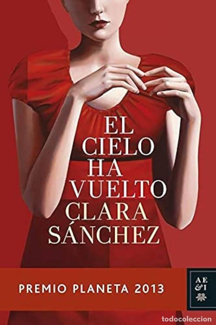Libri di seconda mano: EL CIELO HA VUELTO - Clara S&aacute;nchez