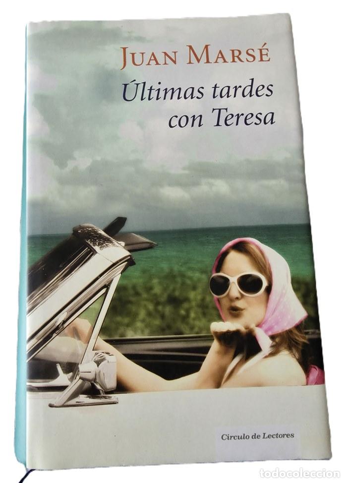 Libri di seconda mano: &Uacute;LTIMAS TARDES CON TERESA - Juan Mars&eacute;
