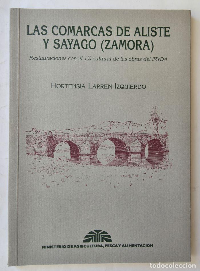 Libri di seconda mano: LAS COMARCAS DE ALISTE Y SAYAGO (ZAMORA) - Hortensia Larr&eacute;n Izquierdo