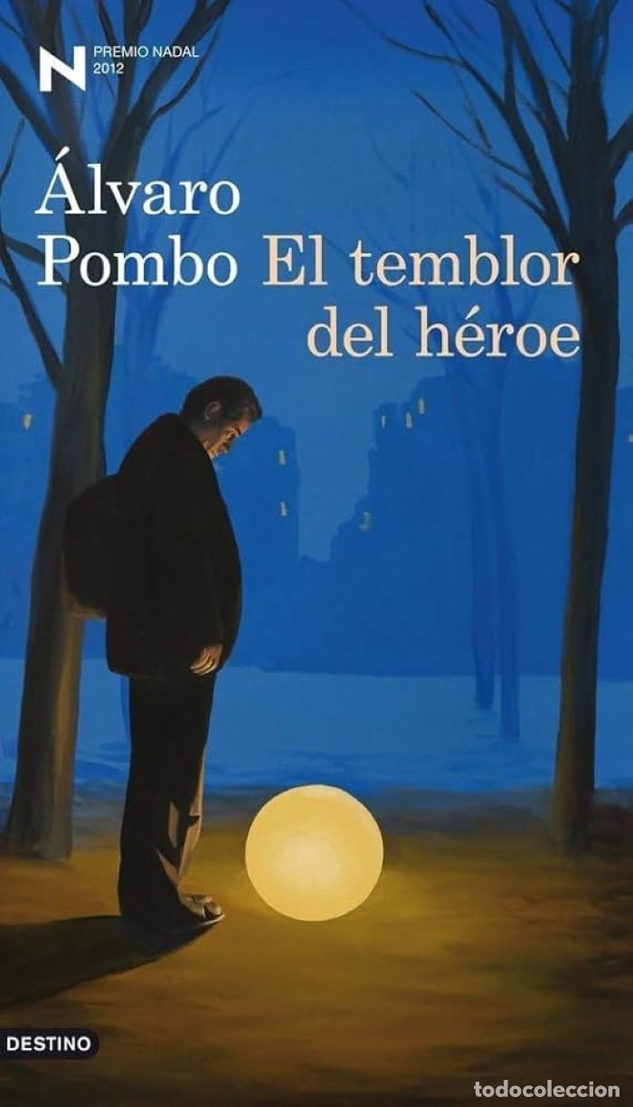 Libri di seconda mano: EL TEMBLOR DEL H&Eacute;ROE - &Aacute;lvaro Pombo