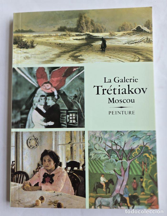 Libri di seconda mano: LA GALERIE TR&Eacute;TIAKOV MOSCOU. PEINTURE - Vsevolod Matveevič Volodarskij