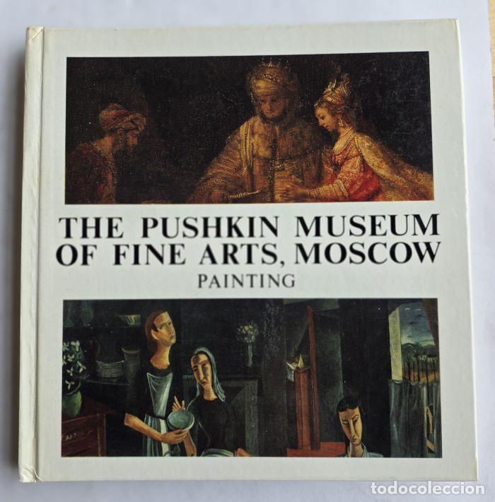 Libri di seconda mano: THE PUSHKIN MUSEUM OF FINE ARTS, MOSCOW. PAINTING - Irina Antonova