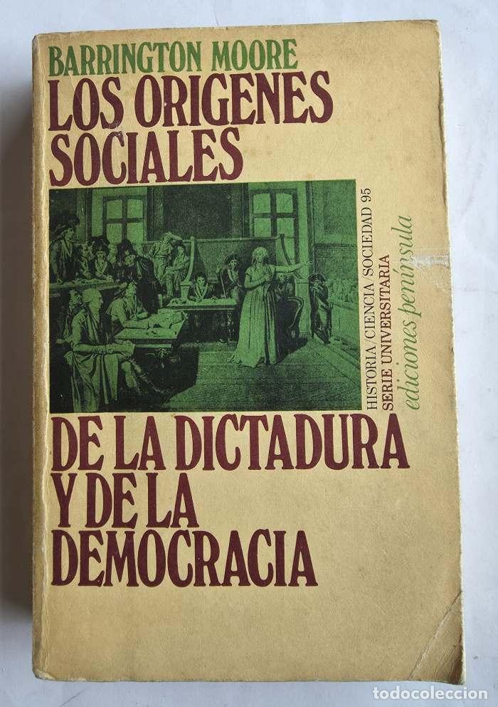 Libri di seconda mano: LOS OR&Iacute;GENES SOCIALES DE LA DICTADURA Y DE LA DEMOCRACIA. EL SE&Ntilde;OR Y EL CAMPESINO EN LA FORMACI&Oacute;N DE