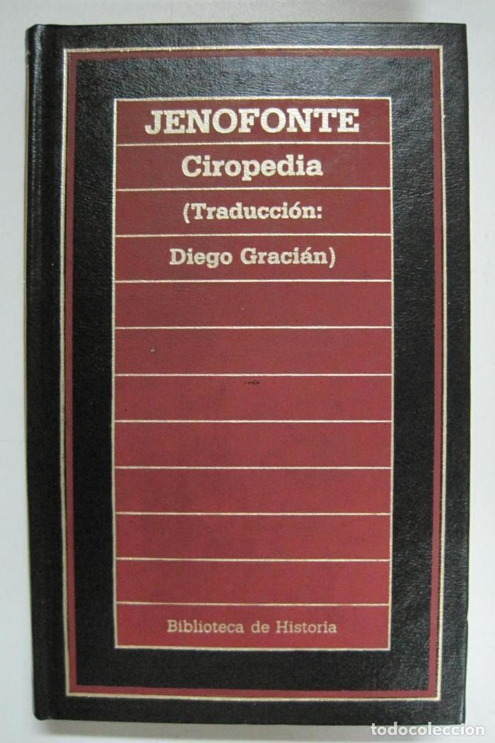 Libri di seconda mano: CIROPEDIA. HISTORIA DE LA VIDA Y HECHOS DE CIRO EL MAYOR - Jenofonte