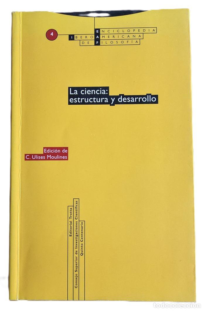 B&uuml;cher: LA CIENCIA. ESTRUCTURA Y DESARROLLO - Carles Ulises Moulines