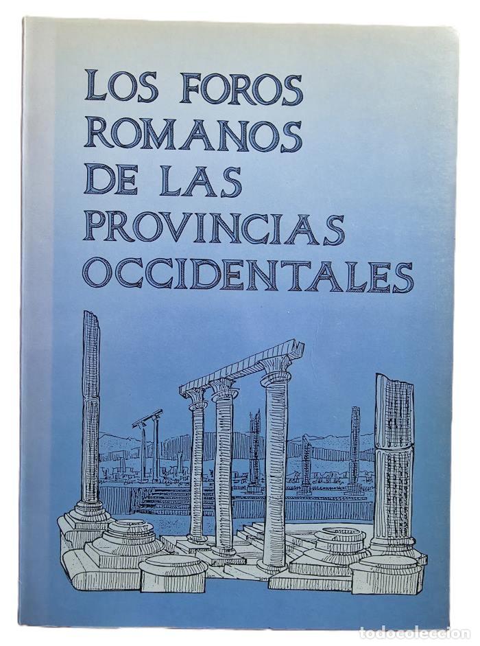 Livros em segunda m&atilde;o: LOS FOROS ROMANOS DE LAS PROVINCIAS OCCIDENTALES - VV.AA.