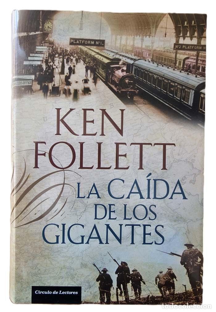 Libros: LA CA&Iacute;DA DE LOS GIGANTES - Ken Follett