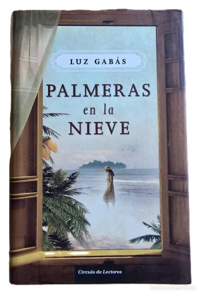 books: PALMERAS EN LA NIEVE - Luz Gab&aacute;s