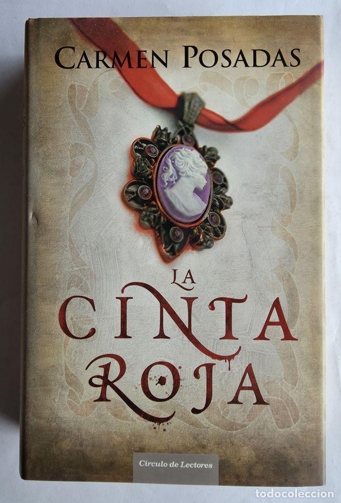 Livres: LA CINTA ROJA - Carmen Posadas
