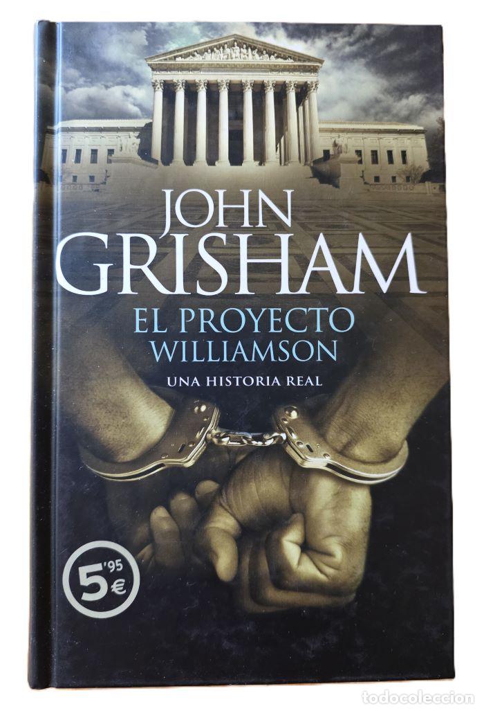 Livres: EL PROYECTO WILLIAMSON - John Grisham