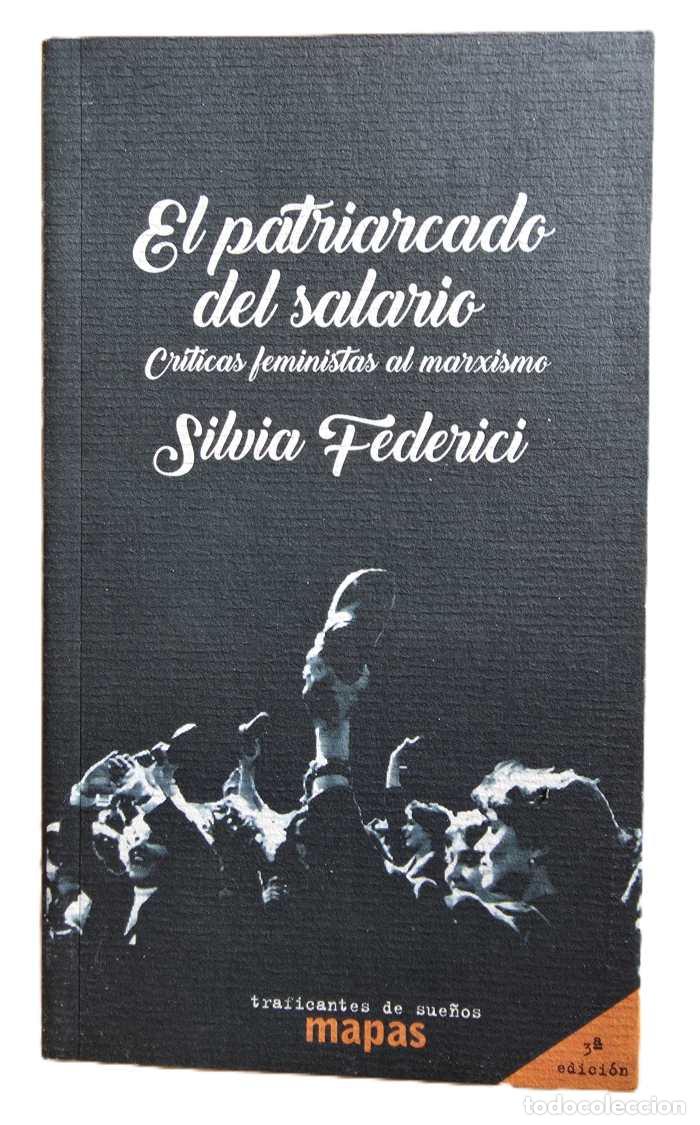 Libros: EL PATRIARCADO DEL SALARIO - Silvia Federici