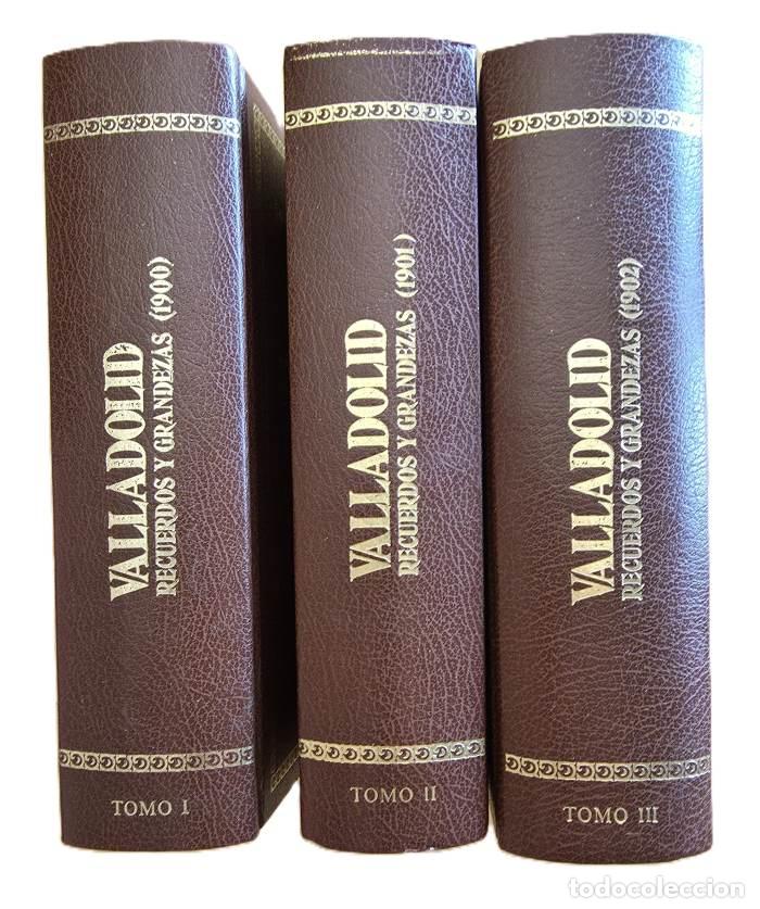 Libros: VALLADOLID, SUS RECUERDOS Y SUS GRANDEZAS (3 TOMOS) - Casimiro Gonz&aacute;lez Garc&iacute;a-Valladolid