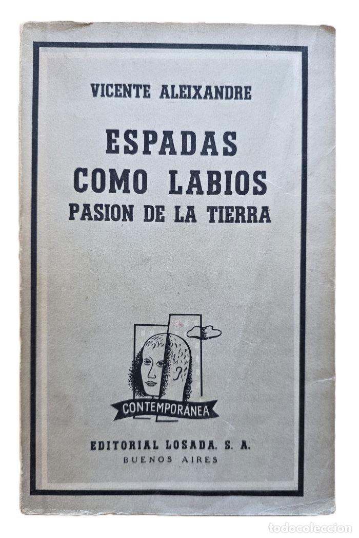 Libros: ESPADAS COMO LABIOS - PASI&Oacute;N DE LA TIERRA - Vicente Aleixandre