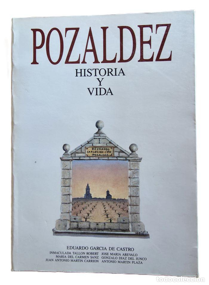 Libros: POZALDEZ. HISTORIA Y VIDA - Eduardo García de Castro