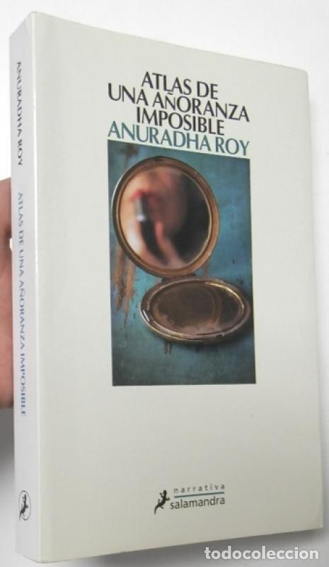 B&uuml;cher: Atlas de una a&ntilde;oranza imposible - Anuradha Roy