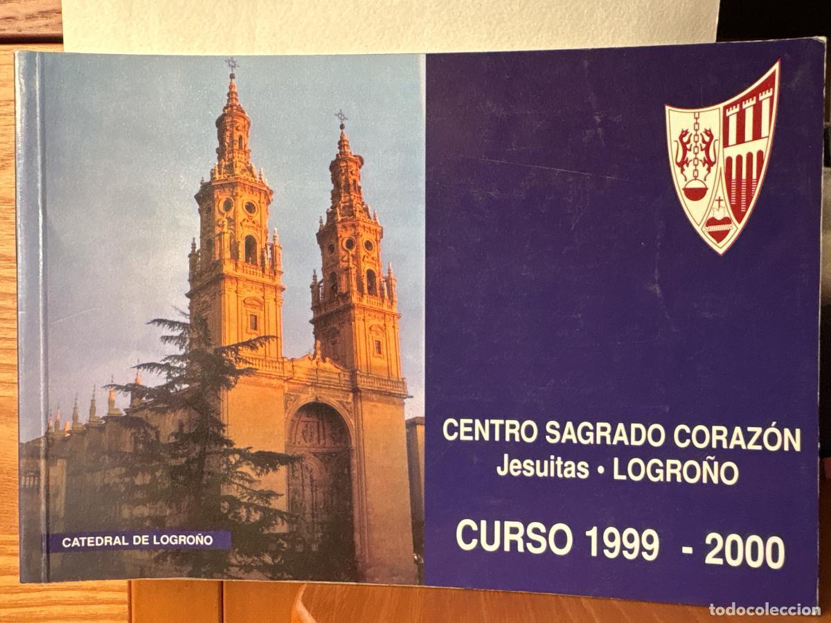 Libros: CATALOGO ALUMNOS CENTRO SAGRADO CORAZON JESUITAS LOGRO&Ntilde;O. CURSO 1999-2000 - TDKAAA