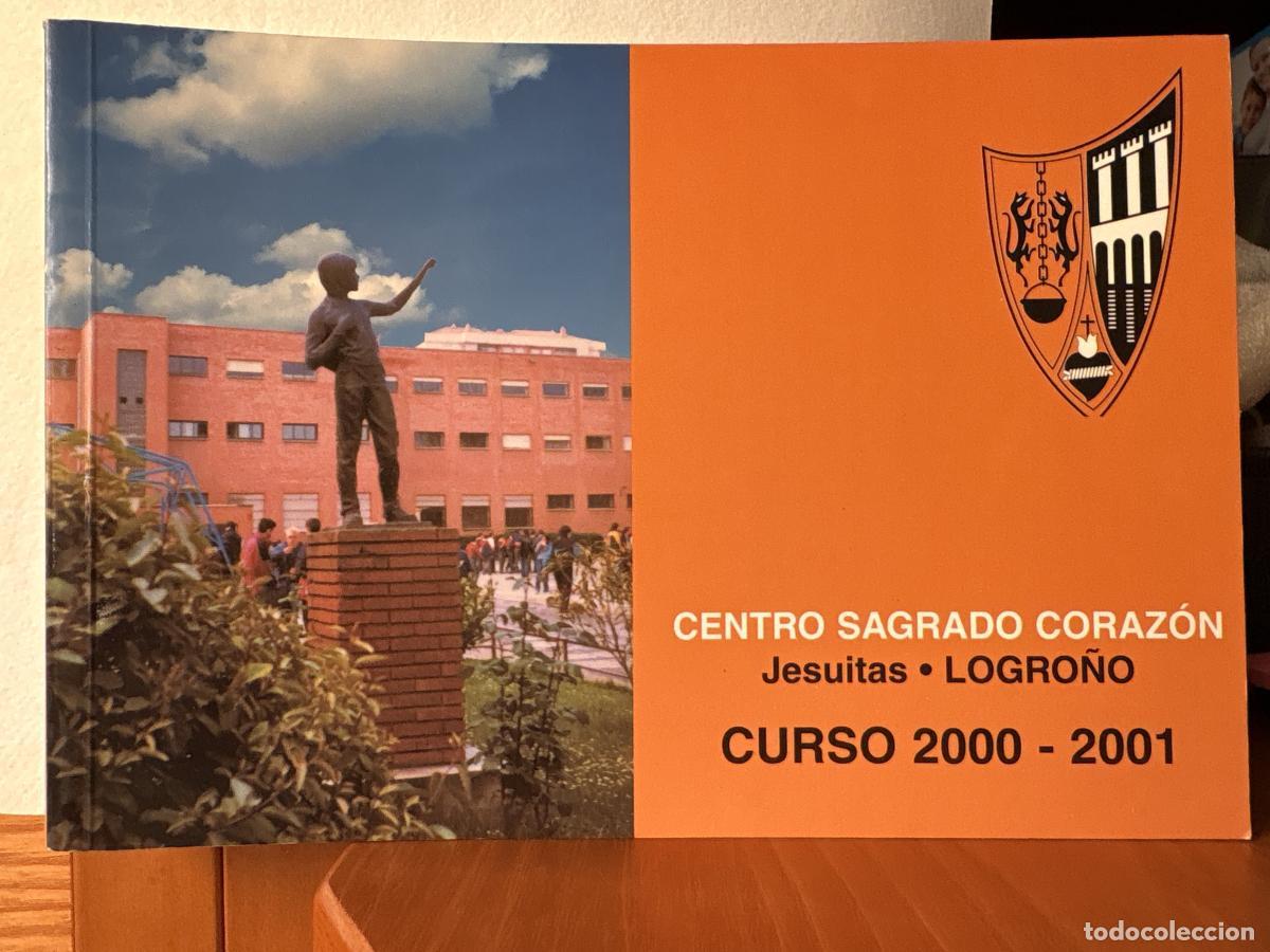 Libros: CATALOGO ALUMNOS CENTRO SAGRADO CORAZON JESUITAS LOGRO&Ntilde;O. CURSO 2000/2001 - TDKAAA