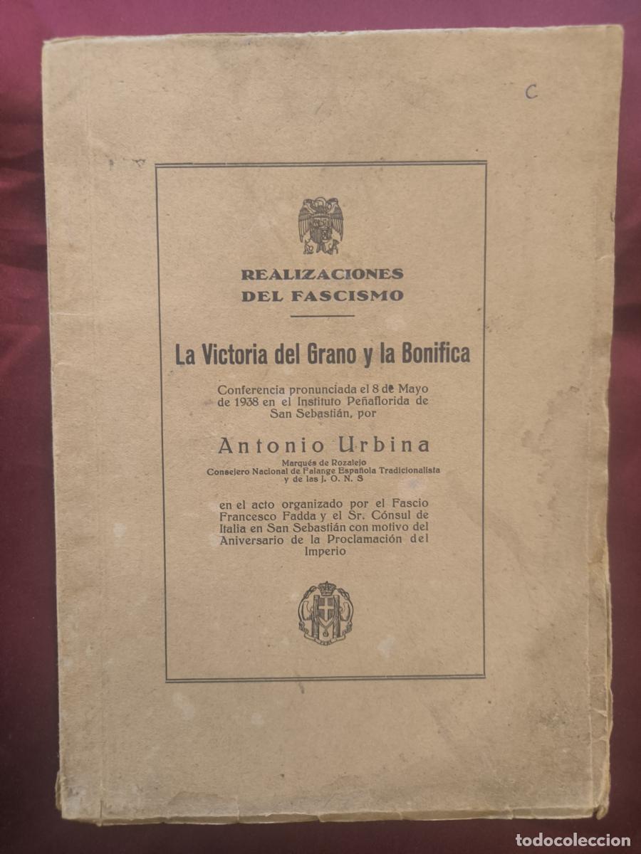 Libros: Realizaciones del Fascismo: La Victoria del Grano y la Bonifica. - Antonio Urbina y Melgarejo