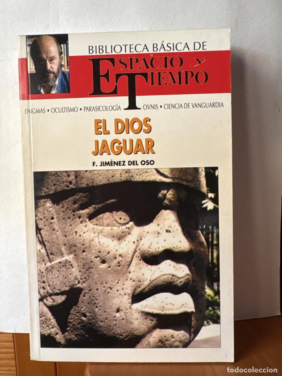 Libri di seconda mano: EL DIOS JAGUAR. BIBLIOTECA BASICA DE ESPACIO Y TIEMPO. COLECCION DIRIGIDA POR FERNANDO GIMENEZ DEL O