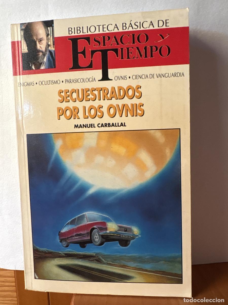 Libri di seconda mano: Secuestrados POR LOS ovnis. BIBLIOTECA DE ESPACIO Y TIEMPO. DIRIGIDA POR FERNANDO GIMENEZ DEL OSO