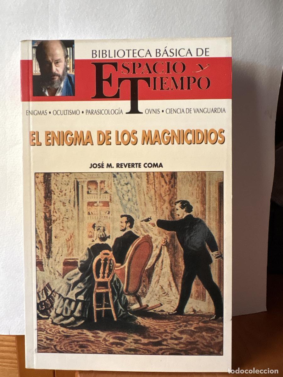 books: El enigma de los magnicidios BIBLIOTECA DE ESPACIO Y TIEMPO. DIRIGIDA POR FERNANDO GIMENEZ DEL OSO