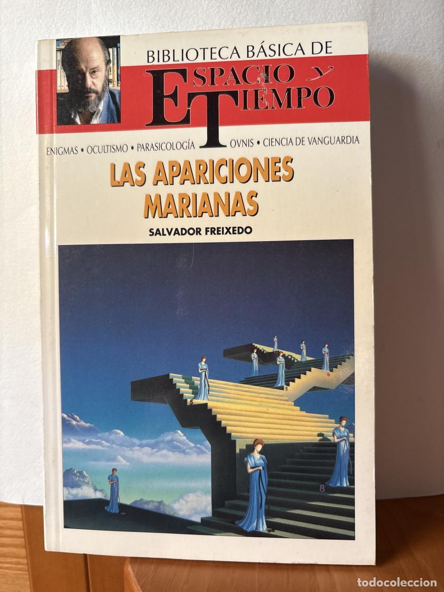 books: Las apariciones marianas BIBLIOTECA DE ESPACIO Y TIEMPO. DIRIGIDA POR FERNANDO GIMENEZ DEL OSO - S