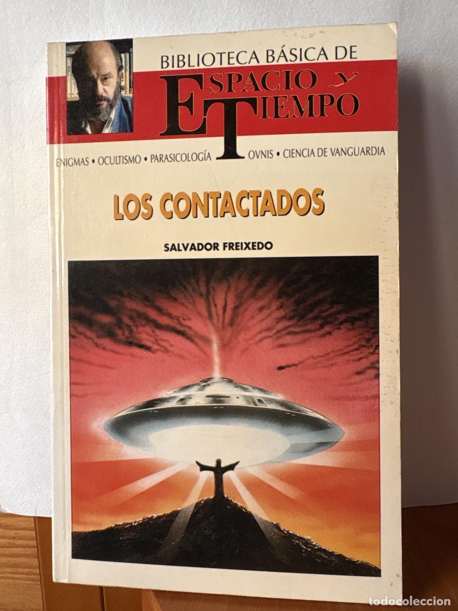 books: Los contactados BIBLIOTECA DE ESPACIO Y TIEMPO. DIRIGIDA POR FERNANDO GIMENEZ DEL OSO - Salvador Fr