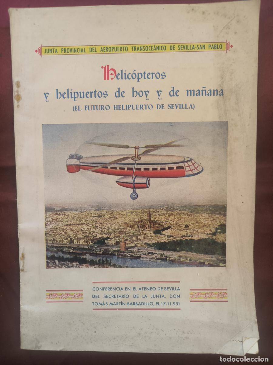 Libros: Helic&oacute;pteros y helipuertos de hoy y de ma&ntilde;ana (El futuro helipuerto de Sevilla). -